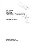 Watfor/Watfiv FORTRAN Programming