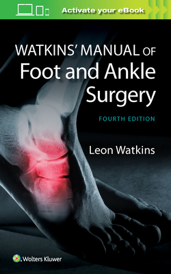 Watkins' Manual of Foot and Ankle Medicine and Surgery - Watkins, Leon