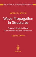 Wave Propagation in Structures: Spectral Analysis Using Fast Discrete Fourier Transforms