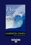 Wave Rider: Leadership for High Performance in a Self-Organizing World (Easyread Large Edition)