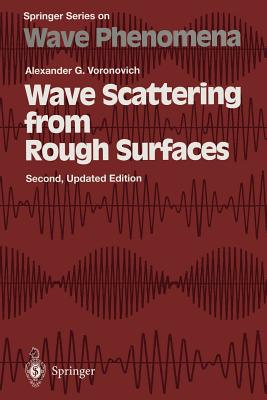 Wave Scattering from Rough Surfaces - Voronovich, Alexander G