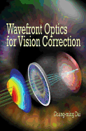 Wavefront Optics for Vision Correction