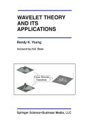 Wavelet Theory and Its Applications