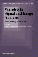 Wavelets in Signal and Image Analysis: From Theory to Practice