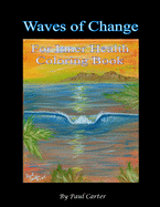 Waves of Change: For Inner Health Coloring Book