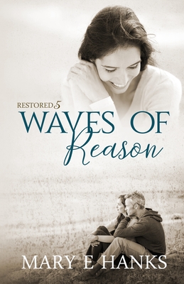 Waves of Reason: Inspirational Christian Fiction - Hanks, Mary E