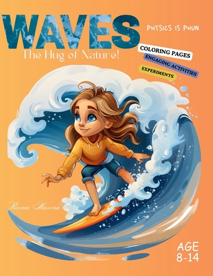 Waves: The Hug of Nature! - Hassounah, Rema F Kh