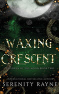 Waxing Crescent: Children of the Moon