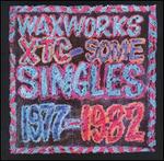 Waxworks: Some Singles 1977-1982