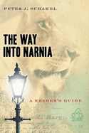 Way Into Narnia: A Reader's Guide