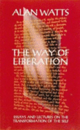 Way of Liberation: Essays and Lectures on the Transformation of the Self