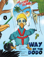 Way of the Dodo: Far-Fetched Island: Book 1