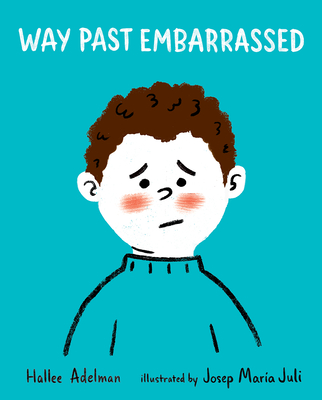 Way Past Embarrassed - Adelman, Hallee