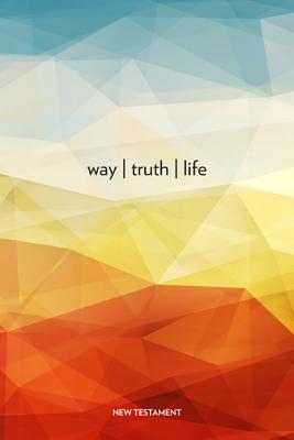 Way Truth Life, New Testament (Nabre) - Our Sunday Visitor