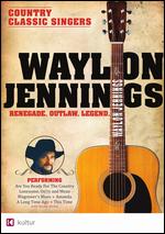 Waylon Jennings: Renegade. Outlaw. Legend. - 