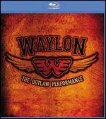 Waylon Jennings: The Outlaw Performance