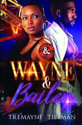 Wayne & Bailey - Publications, Dragon Fire, and Tillman, Tremayne