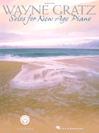 Wayne Gratz - Solos for New Age Piano