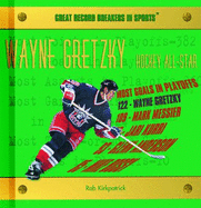 Wayne Gretzky: Hockey All-Star