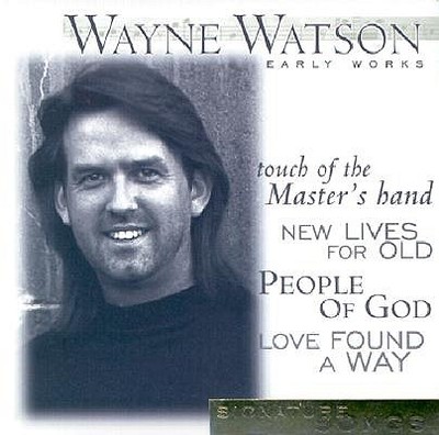 Wayne Watson - Watson, Wayne