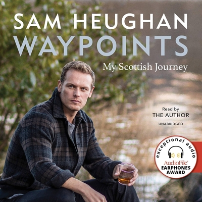 Waypoints: My Scottish Journey - Heughan, Sam (Read by)