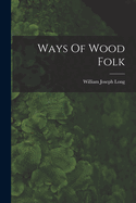 Ways Of Wood Folk