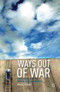 Ways Out of War: Peacemakers in the Middle East and Balkans