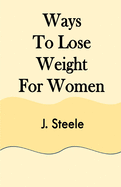 Ways To Lose Weight For Women