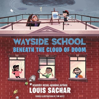 Wayside School Beneath the Cloud of Doom - Sachar, Louis (Read by)