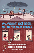 Wayside School Beneath the Cloud of Doom