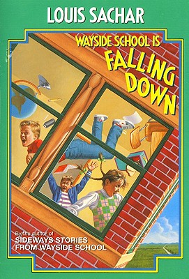 Wayside School Is Falling Down - Sachar, Louis