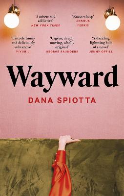 Wayward - Spiotta, Dana