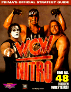 WCW Nitro: The Official Strategy Guide - James, Anthony, and Prima Publishing