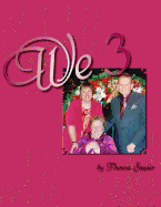 We 3: A Journey Through Caregiving