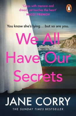 We All Have Our Secrets: A twisty, page-turning summer drama - Corry, Jane