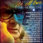 We All Love Ennio Morricone - Ennio Morricone