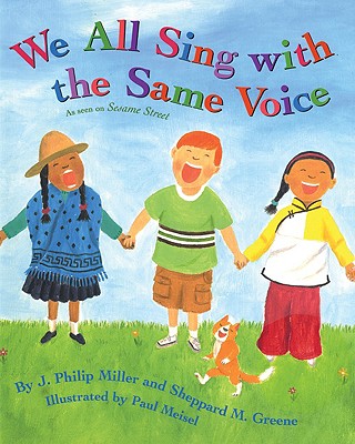 We All Sing with the Same Voice - Miller, J Philip, and Greene, Sheppard M