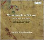 We all want to be joyful: Music from Ebstorf Convent