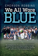 We All Wore Blue, 1