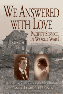 We Answered with Love: Pacifist Service in World War I