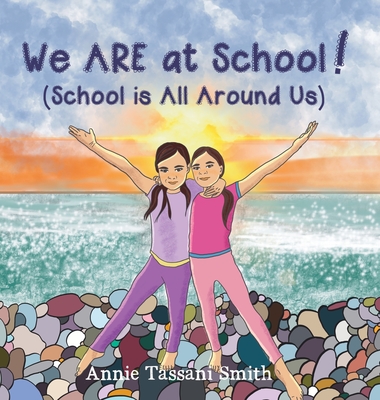 We ARE at School! (School is All Around Us) - 
