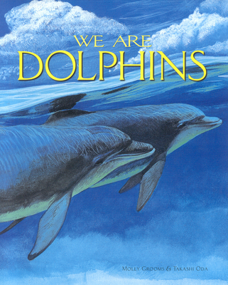 We Are Dolphins - Grooms, Molly