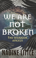 We Are Not Broken: A Sci-fi Angel Romance