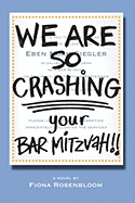 We Are So Crashing Your Bar Mitzvah!