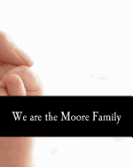 We are the Moore Family