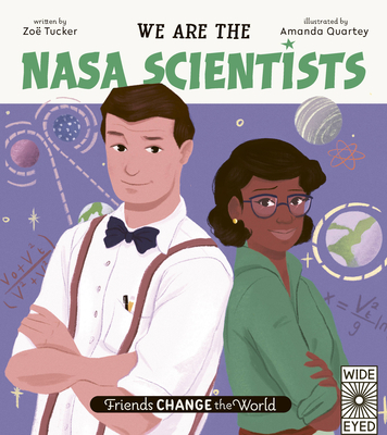 We Are the NASA Scientists - Tucker, Zo