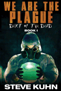 We Are the Plague