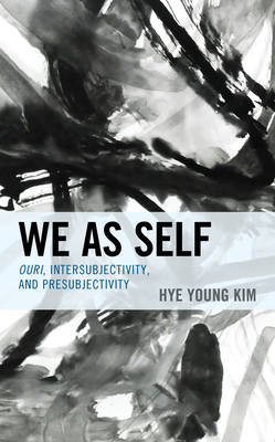 We as Self: Ouri, Intersubjectivity, and Presubjectivity - Kim, Hye Young