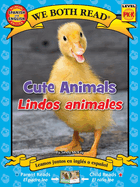 We Both Read: Cute Animals/Lindos Animales (Bilingual in English and Spanish)