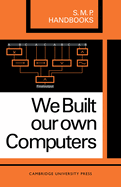 We built our own computers.